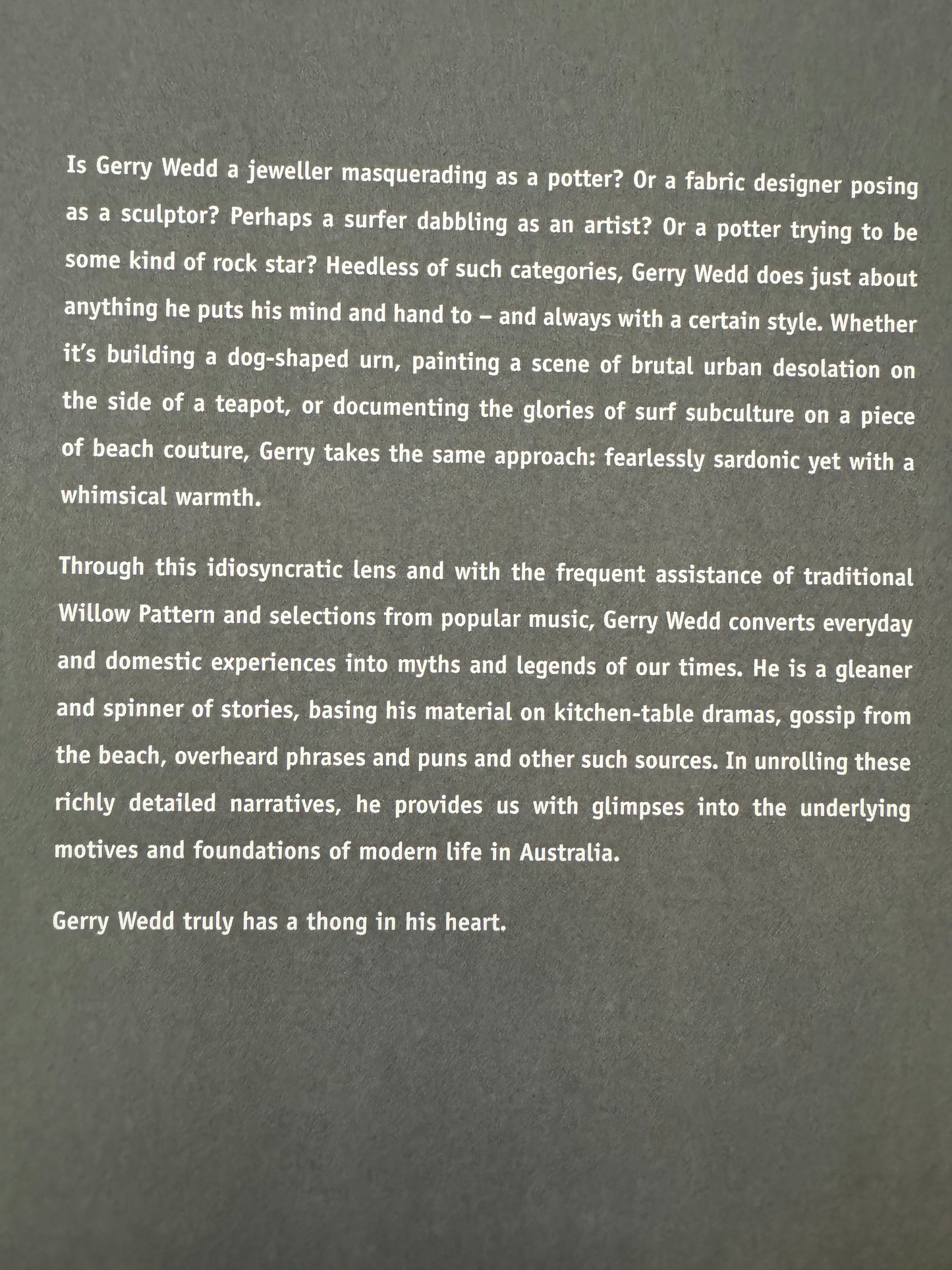 Gerry Wedd, Thong Cycle by Mark Thomson