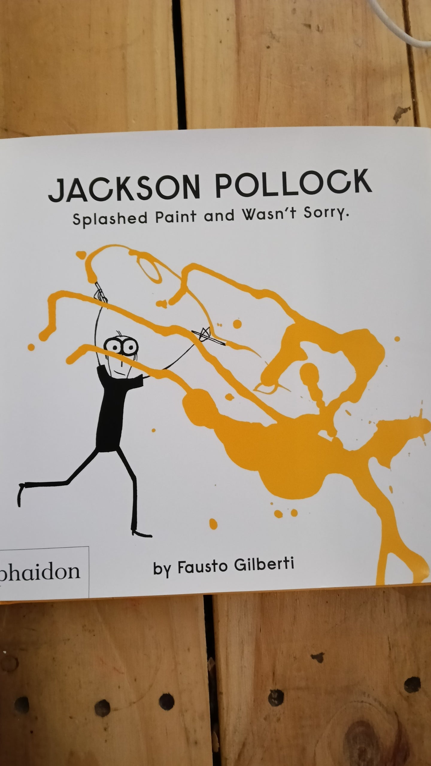 Jackson Pollock Splashed Paint and Wasnt Sorry