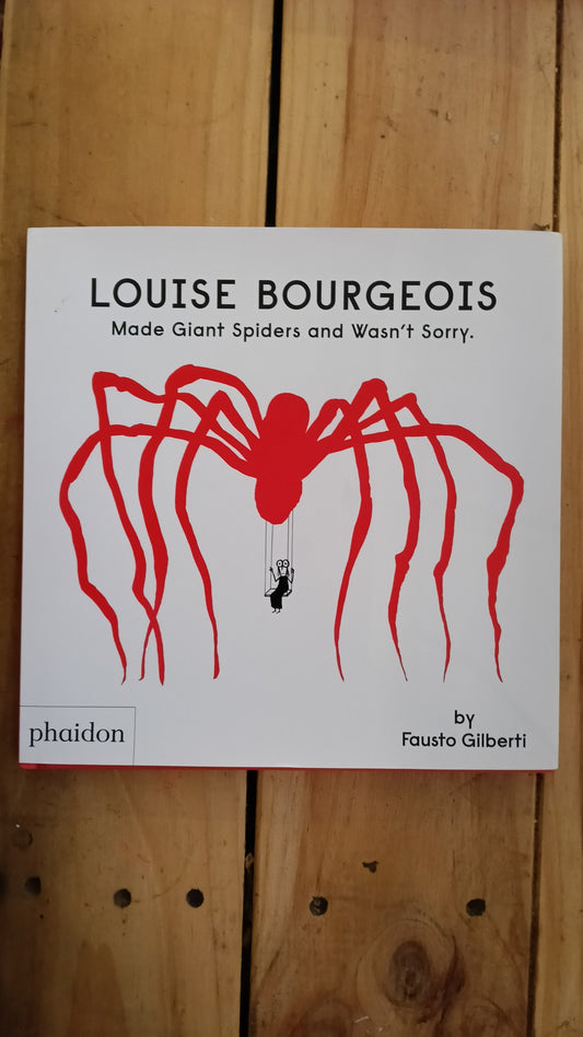 Louise Bourgeois Made Giant Spiders and Wasnt Sorry