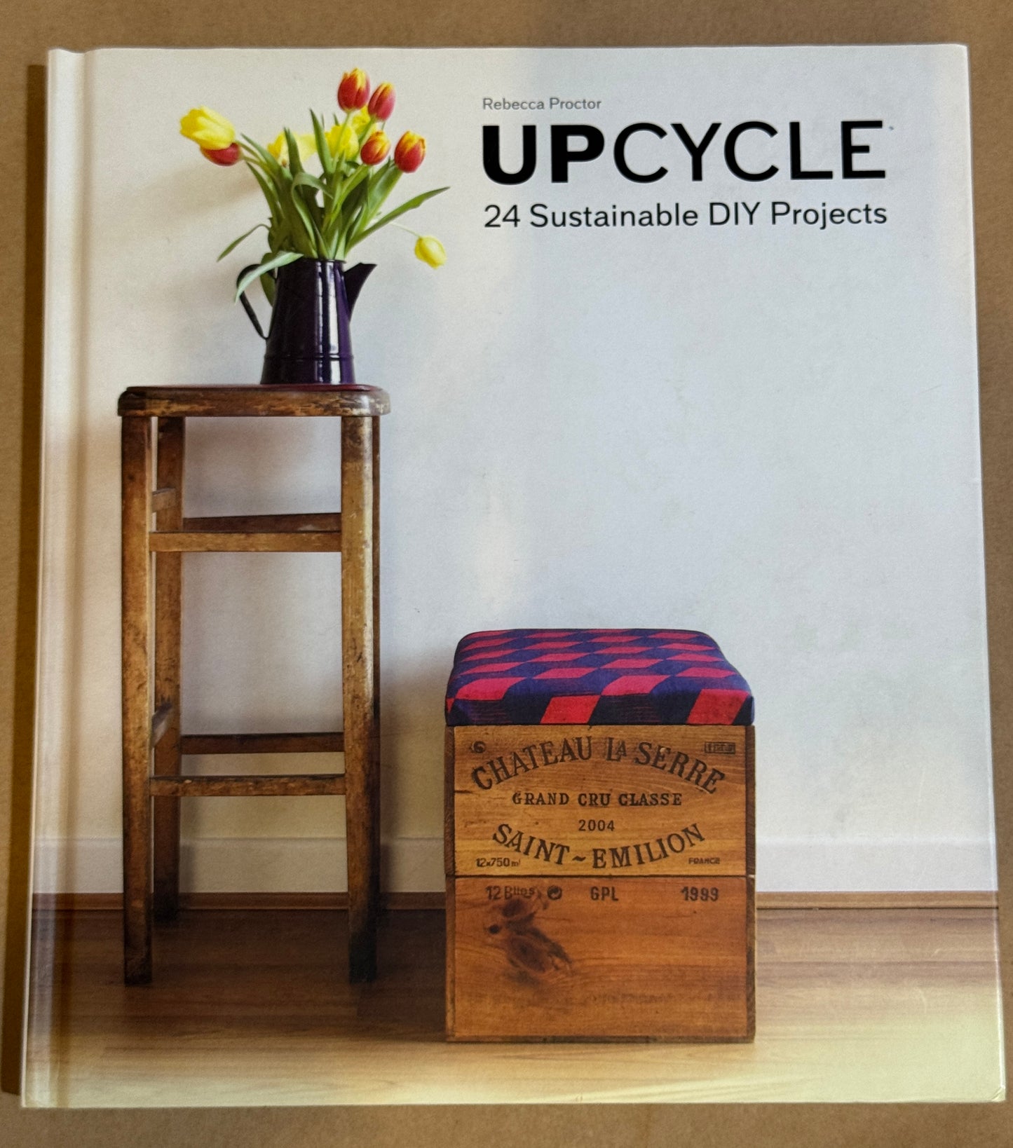 Upcycle by Rebecca Proctor